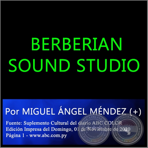  BERBERIAN SOUND STUDIO - Por MIGUEL ÁNGEL MÉNDEZ (+) - Domingo, 01 de Noviembre de 2020
